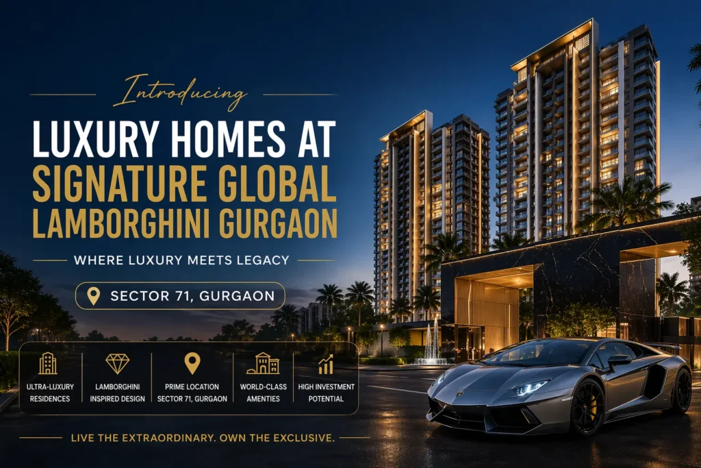 Luxury Homes at Signature Global